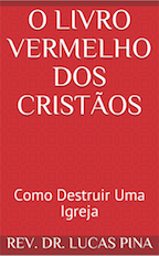 O Livro Vermelho dos Cristãos - Segunda Edição