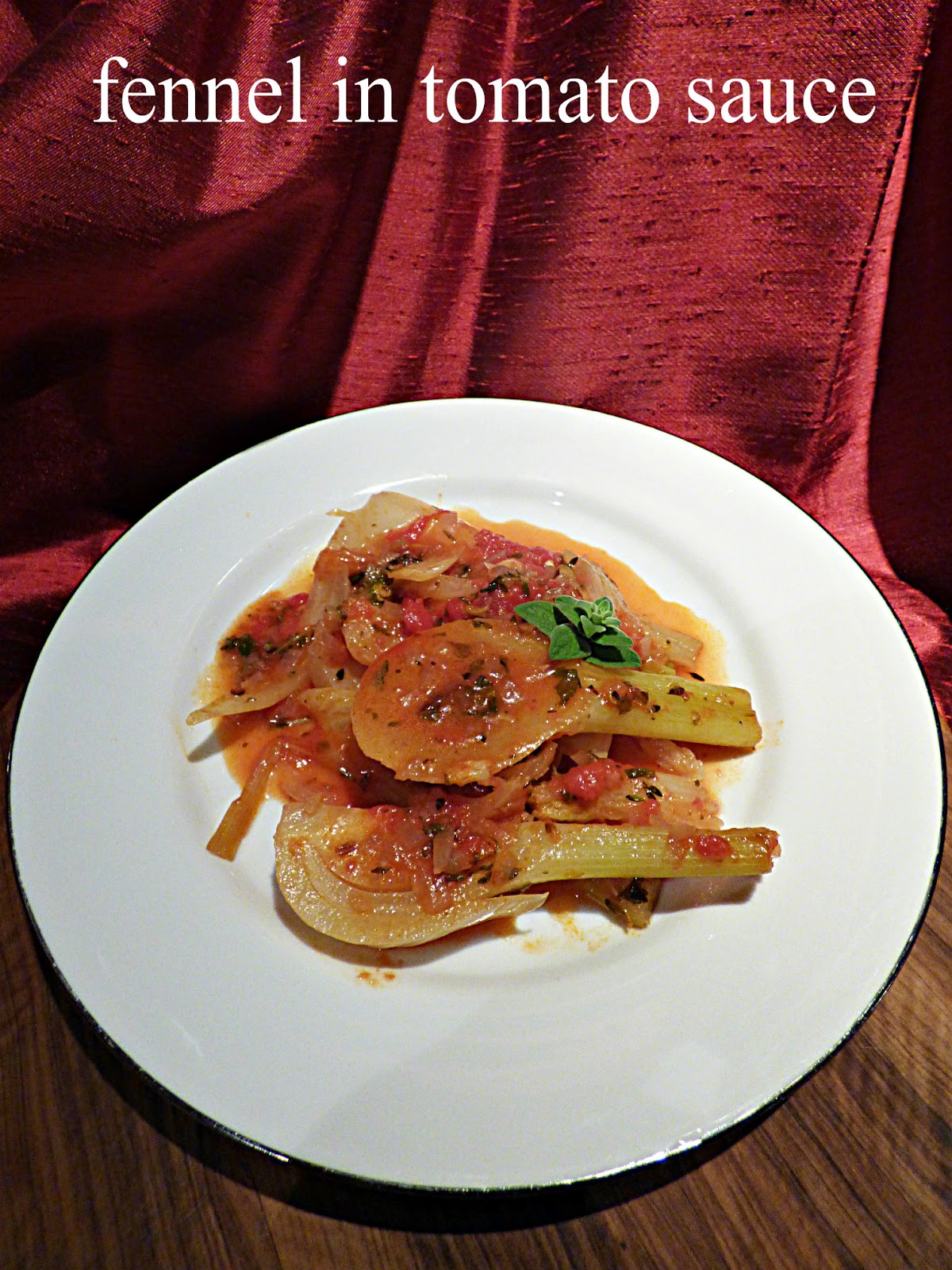 Chez Maximka Fennel in tomato sauce