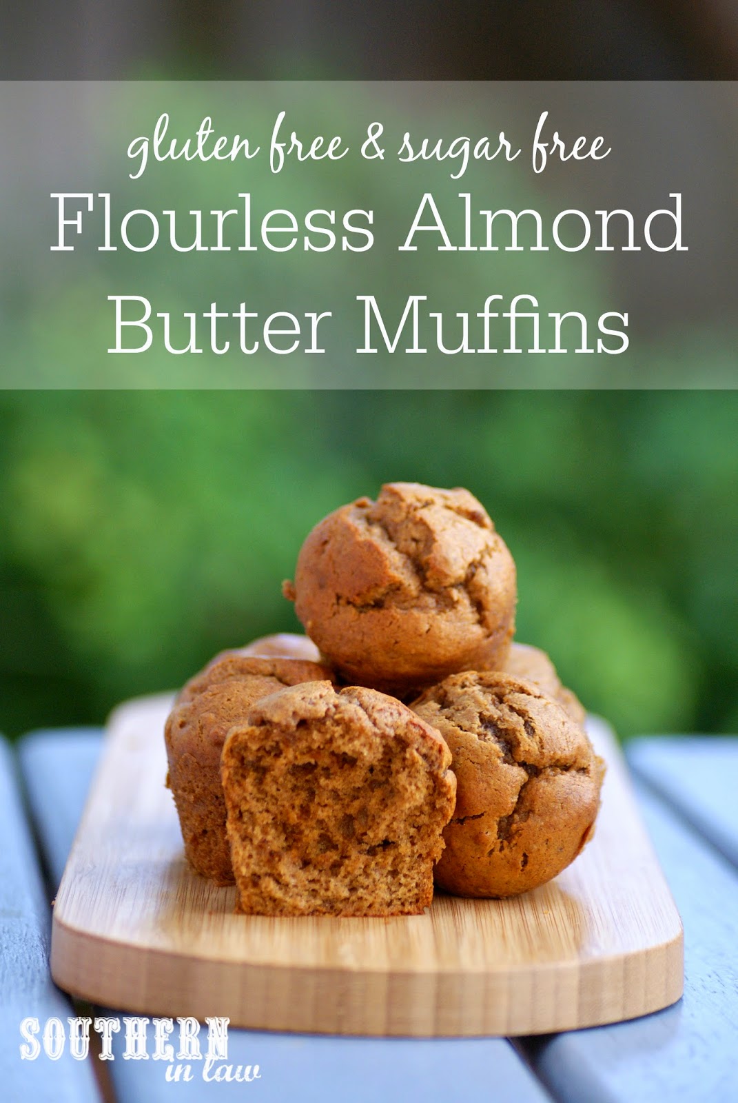 Southern In Law Recipe Flourless Almond Butter Muffins