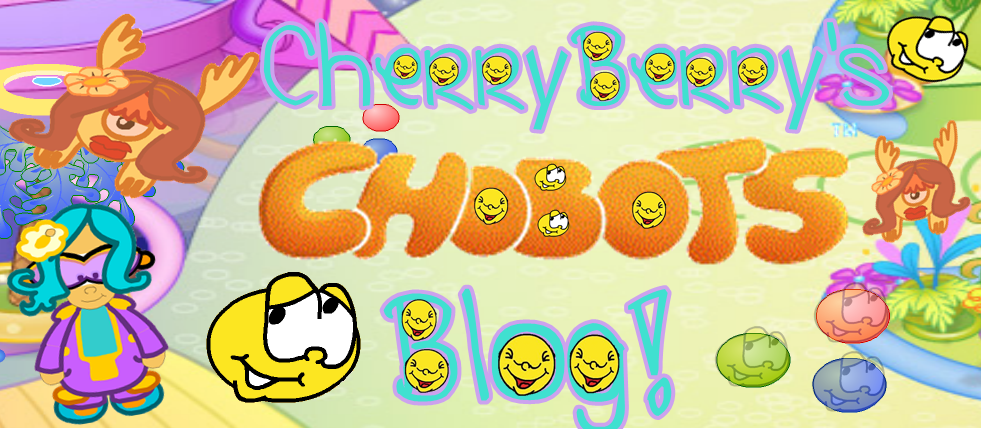 CherryBerry's Chobots-Blog!