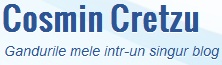 Cosmin Cretzu - Blog General | Stiri Online | Site Divertisment | Bancuri Noi