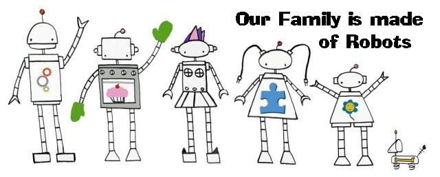 Our Family is Made of Robots