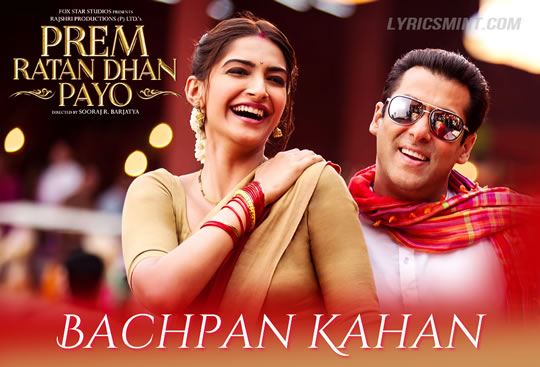 Bachpan Kahan - Prem Ratan Dhan Payo