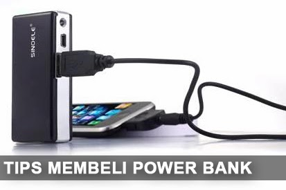 Tips dan Cara Membeli Power Bank Yang Bagus Membeli Power Bank