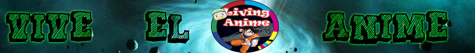 Living Anime: Vive el Anime