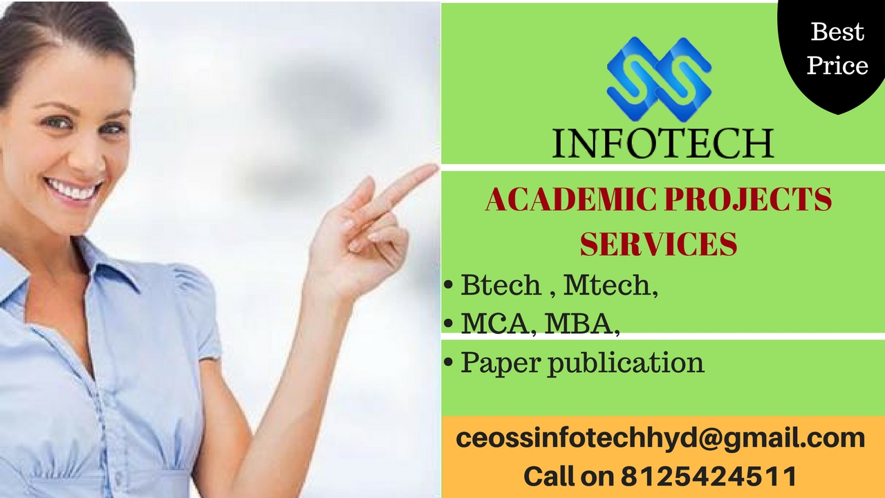 Academic Projects Services And Support 2000/-Rs Only