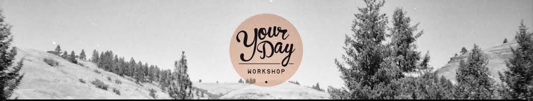 ~Your Day Workshop~