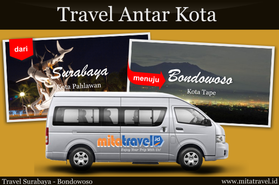 Travel dari kota Surabaya ke Bondowoso (PP) Travel dari kota Surabaya ke Bondowoso (PP)