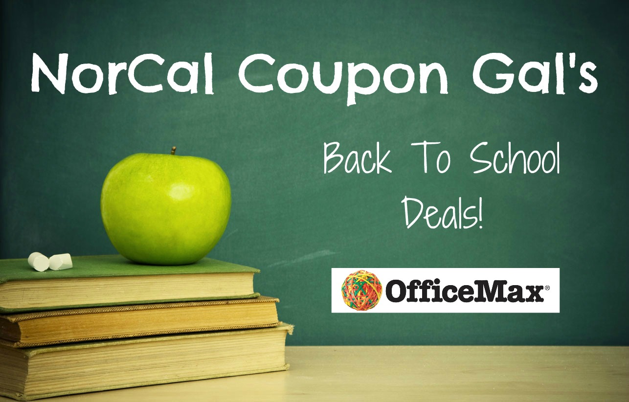 Office Max Back To School Deals 07/22/2012 07/28/2012 NorCal
