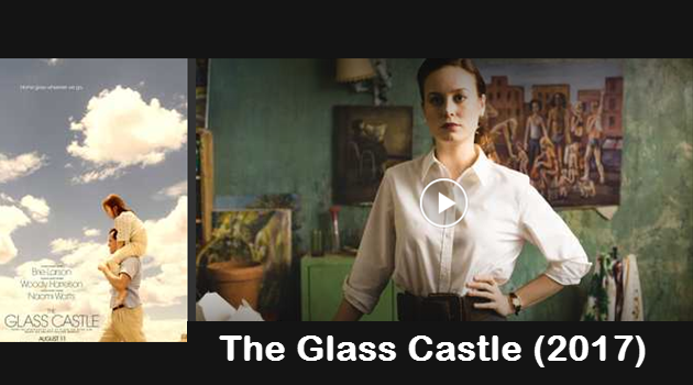 📽️Trailer-The Glass Castle (2017) Watch Now