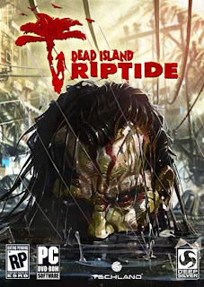 Dead Island: Riptide Dead Island: Riptide