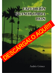 Expedición Grancolombia 1938 en PDF completo!