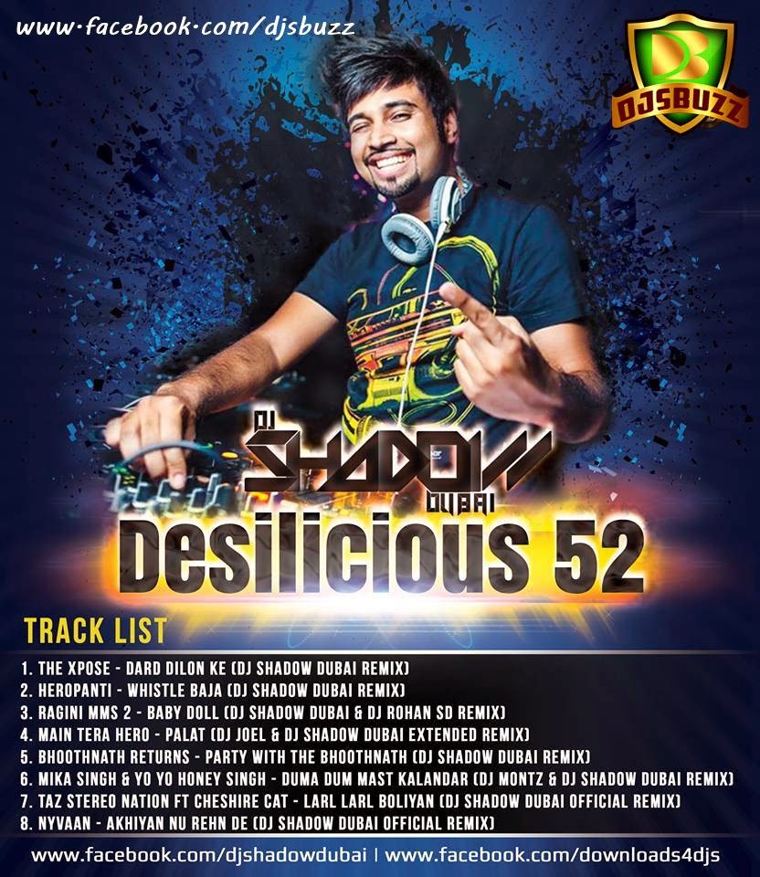 DESILICIOUS 52 BY DJ SHADOW DUBAI