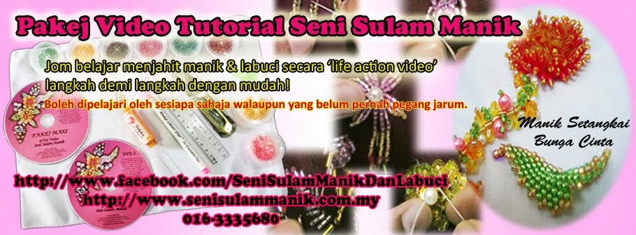 Jom Belajar Sulam Manik dan Labuci!