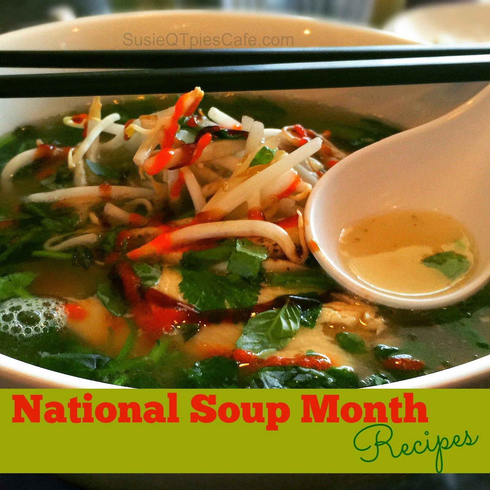 SusieQTpies Cafe January National Soup Month Recipes {Healthy Spicy