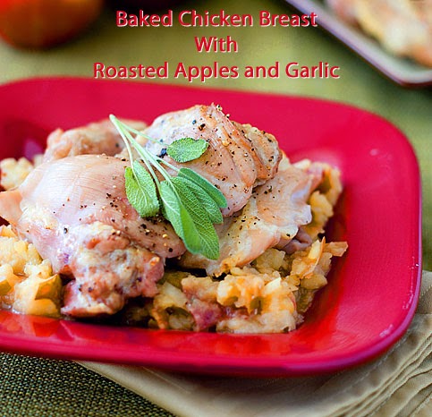 Baked Chicken Breast With Roasted Apples And Garlic