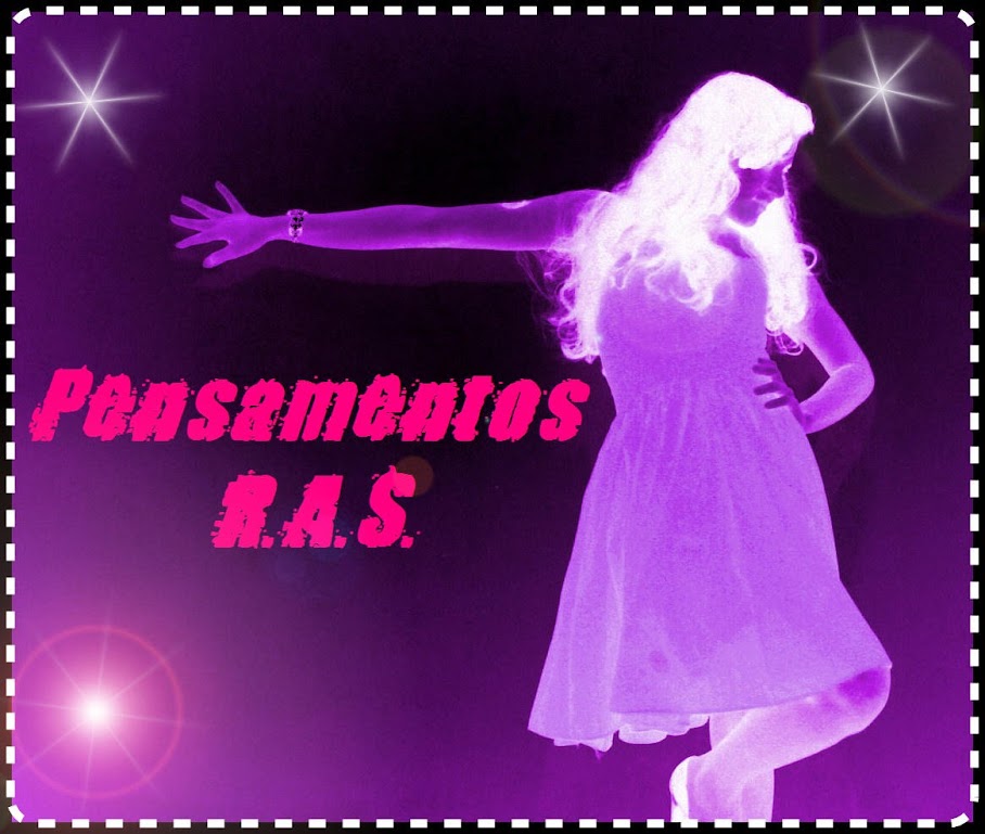 Pensamentos "R.A.S."