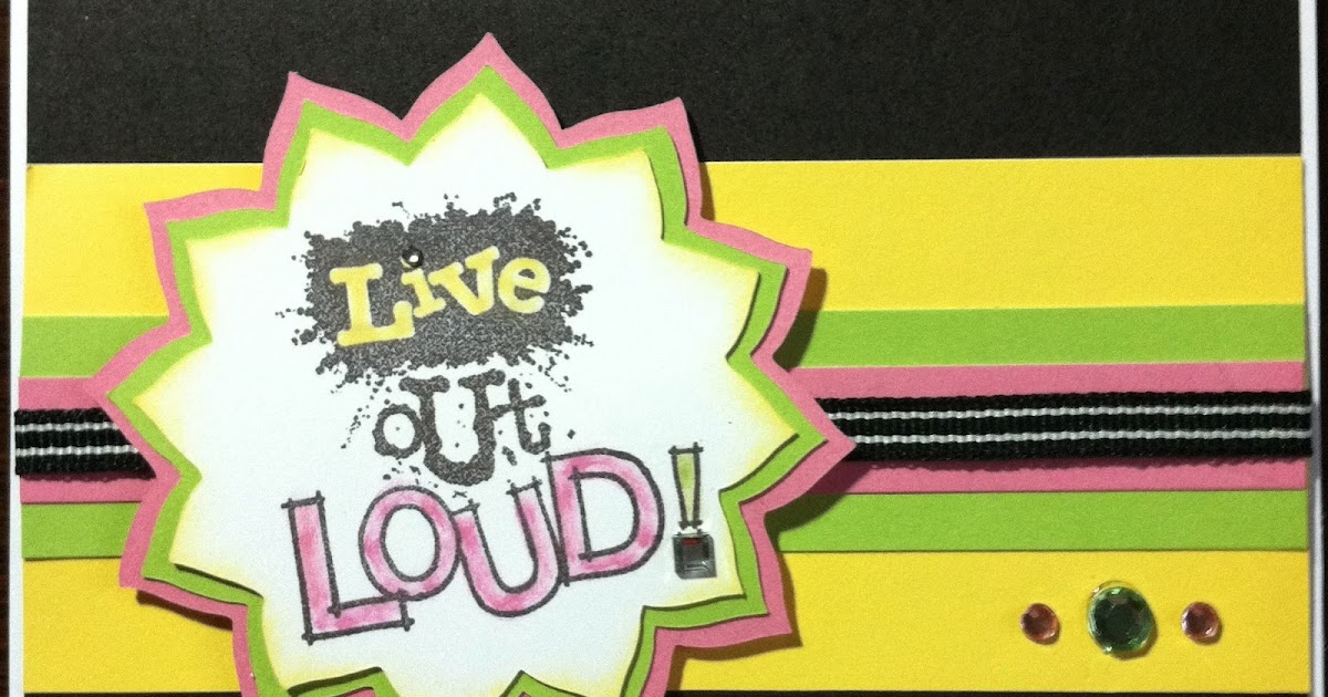 Sheila's Stamping Stuff Live Out Loud (July SOTM Blog Hop)
