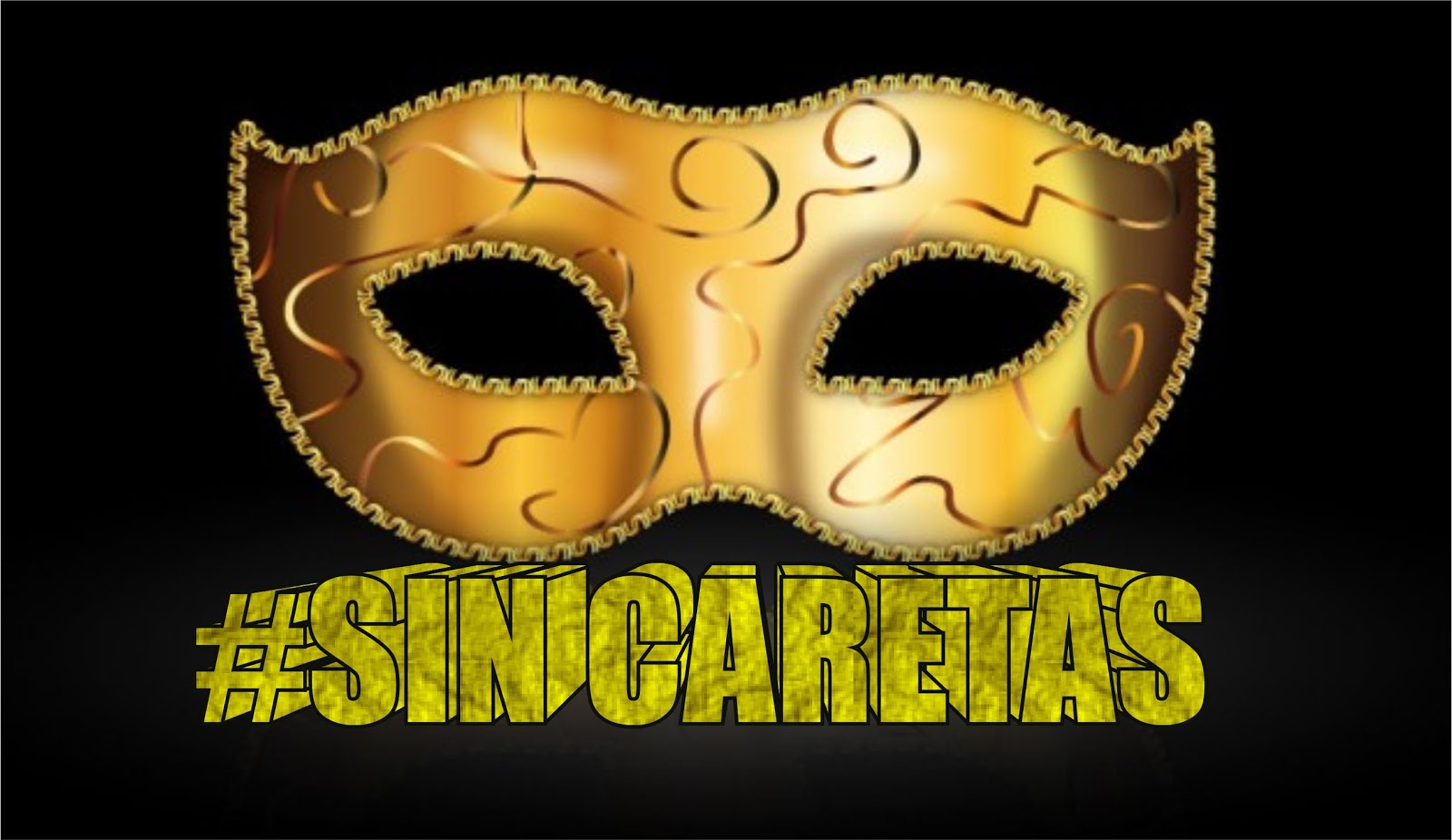 SIN CARETAS