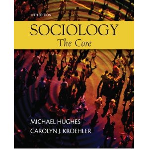 Sociology The Core Hughes 10th Edition