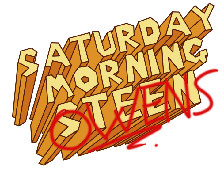 Saturday Morning Steen