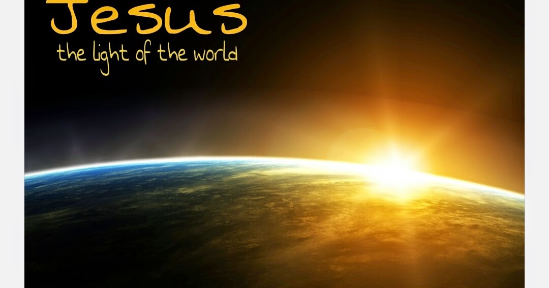 llm calling jesus the light of the world bible light of the world religion