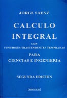 Texto de Cálculo Integral. Con funciones trascendentes tempranas. Para Ciencias e Ingeniería.