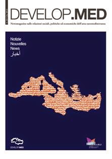 Develop.Med 30 - Ottobre 2012 | TRUE PDF | Mensile | Economia | Politica
Web magazine sulle relazioni economiche euromediterranee.