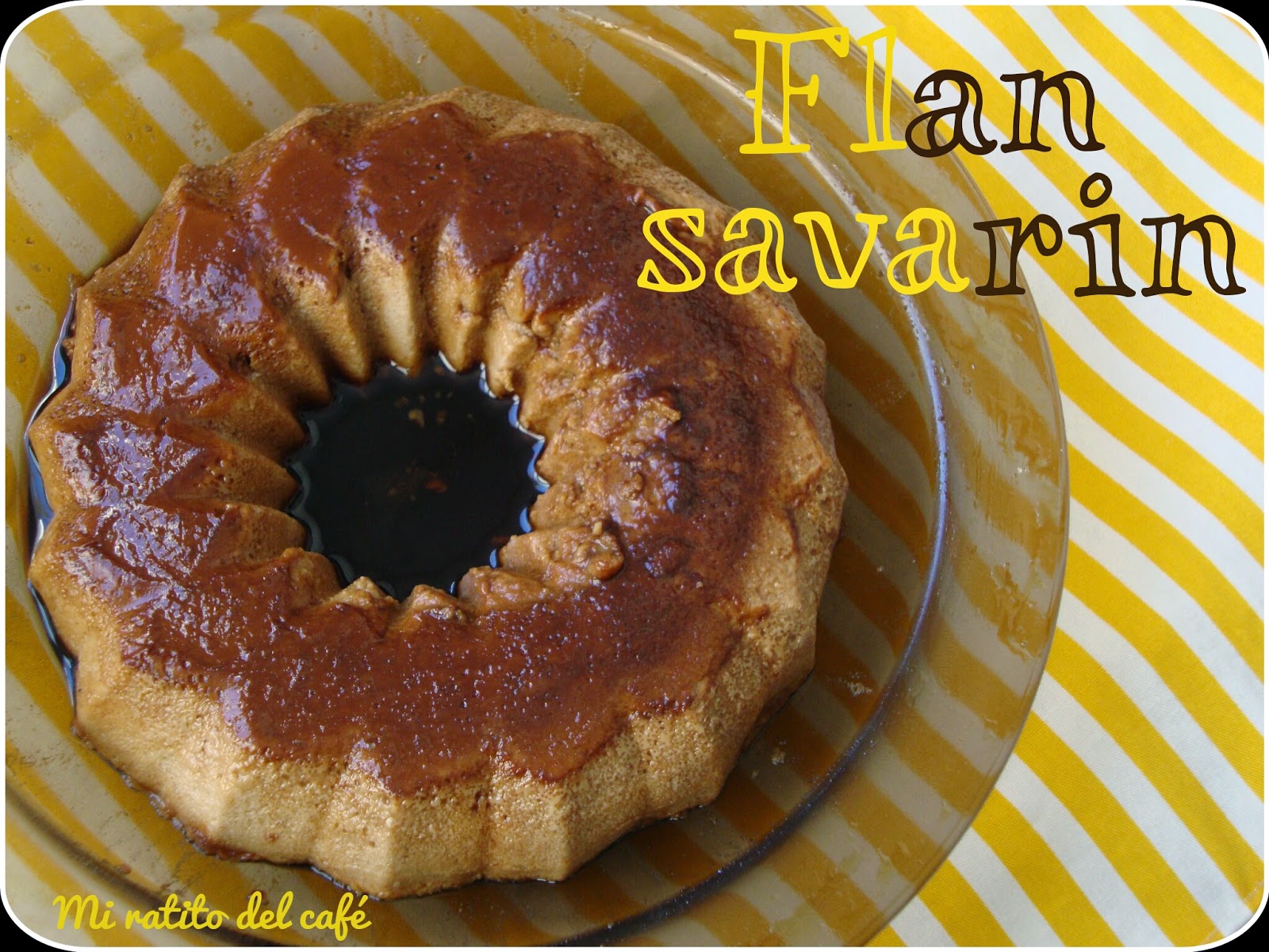 Flan Savarin