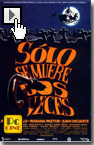 solo se muere dos veces
