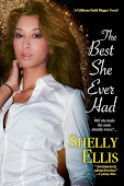 The Best She Ever Had by Shelly Ellis