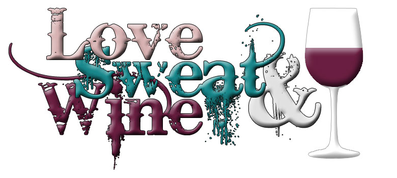 Love Sweat and Wine