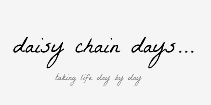 daisy chain days...