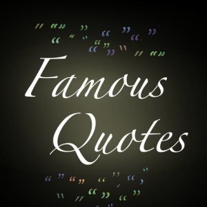 Good Quotations by Famous Great People