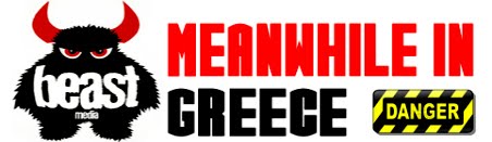 Meanwhile in Greece