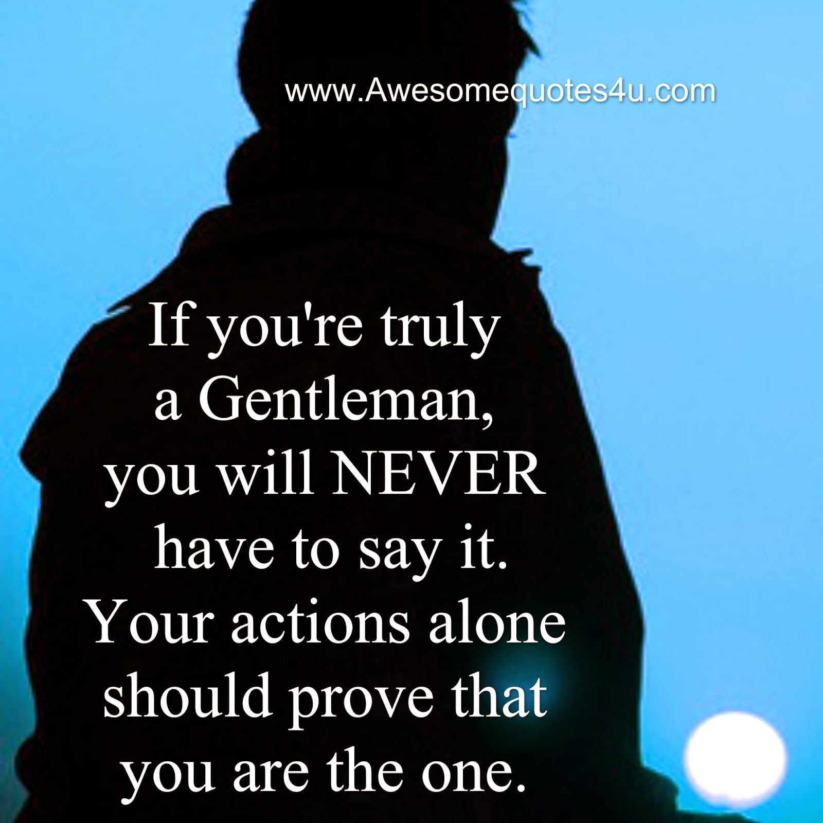 Youre A Gentleman Quotes. QuotesGram