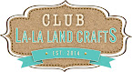 Club La-La Land Crafts