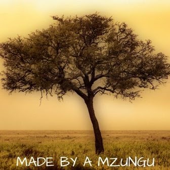 Made by a Mzungu