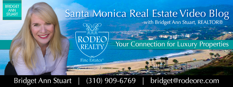 Santa Monica, CA Real Estate Video Blog with Bridget Ann Stuart