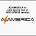 AZAMERICA es otra marca con el HDS SOBRE canales