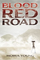 Blood Red Road (Dustlands #1) by Moira Young
