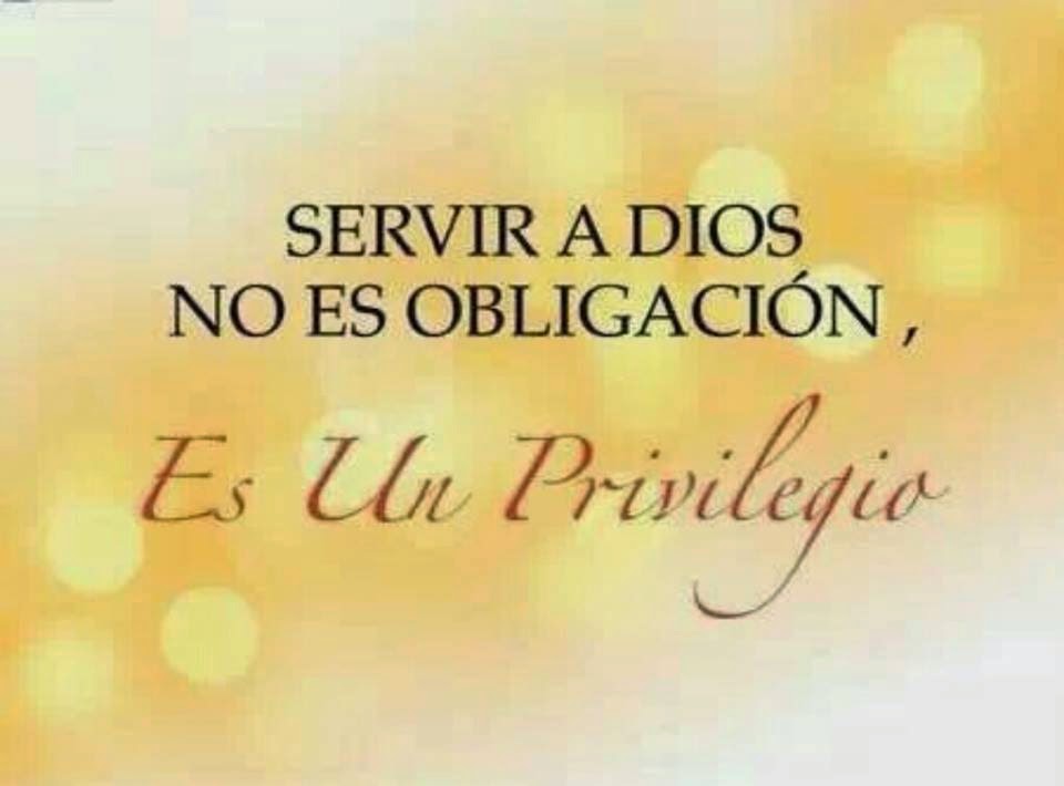 Imágenes y Reflexiones Cristianas SERVIR a DIOS no es obligación, ES