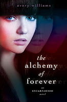 The Alchemy of Forever (Incarnation) Avery Williams