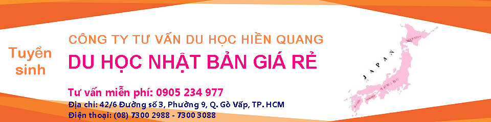 CÔNG TY TƯ VẤN DU HỌC HIỀN QUANG - VỪA HỌC VỪA LÀM TẠI NHẬT BẢN