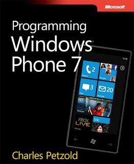 FREE eBook: Programming Windows Phone 7, by Charles Petzold, from Microsoft FREE eBook: Programming Windows Phone 7, by Charles Petzold, from Microsoft