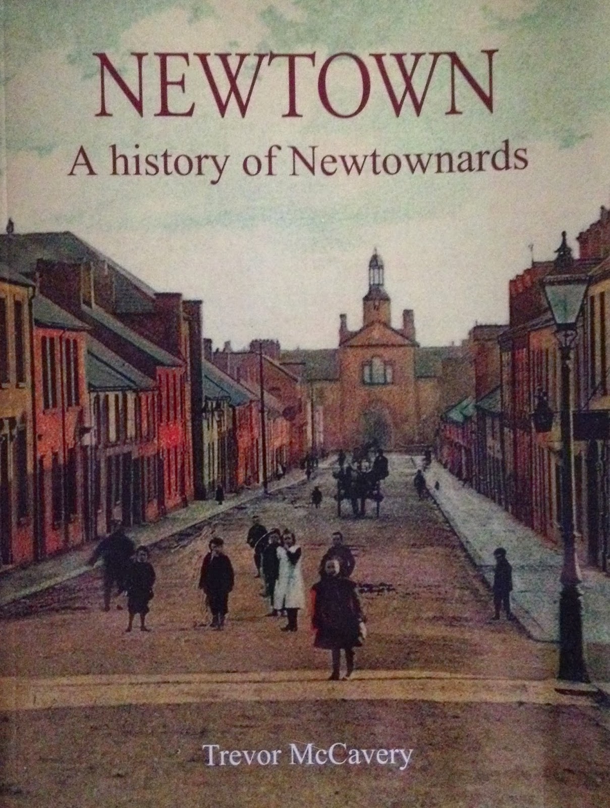 Newtownards Anderson Family History Newtown A history of Newtownards