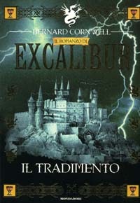 La strada del libro Il romanzo di Excalibur vol. 4 (Il tradimento