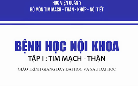 Bệnh học nội tập 1 - Tim mạch và thận HVQY