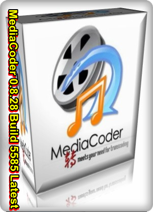 Download MediaCoder 0.8.28 Build 5585 Latest For (Windows)