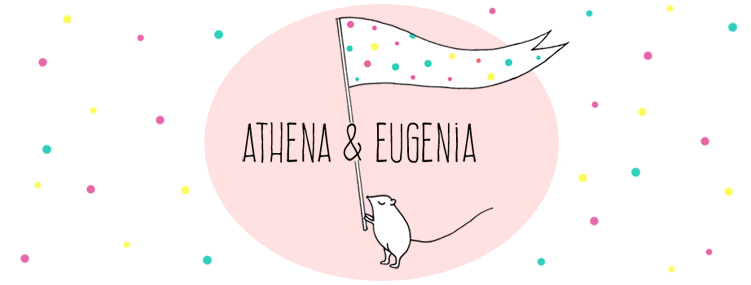 Athena & Eugenia